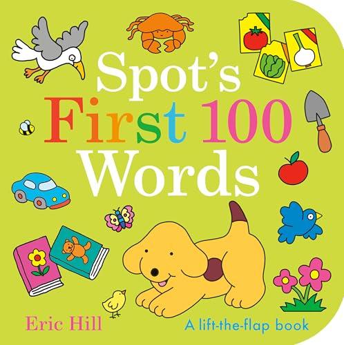 Spot's First 100 Words Lift-The-Flap Book