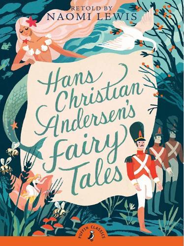 Hans Christian Andersen's Fairy Tales (Puffin Classics)