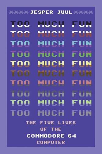 Too Much Fun: The Five Lives of the Commodore 64 Computer