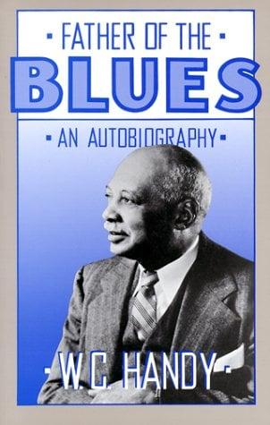 Father of the Blues : An Autobiography