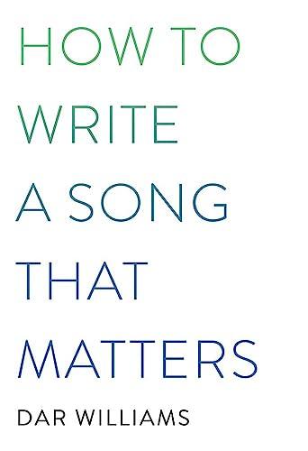 How to Write a Song that Matters