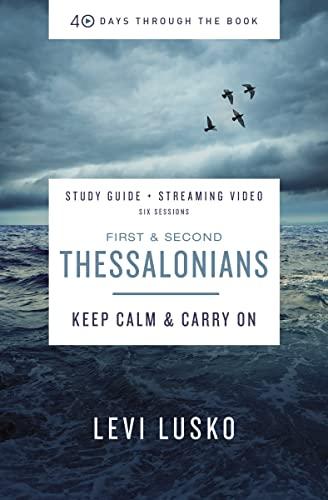 First & Second Thessalonians Study Guide: Keep Calm and Carry On
