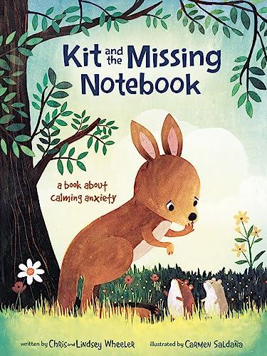 Kit and the Missing Notebook: A Book About Calming Anxiety