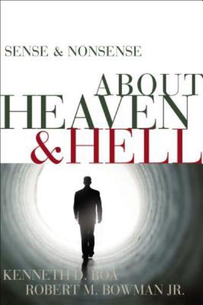 Sense and Nonsense About Heaven and Hell