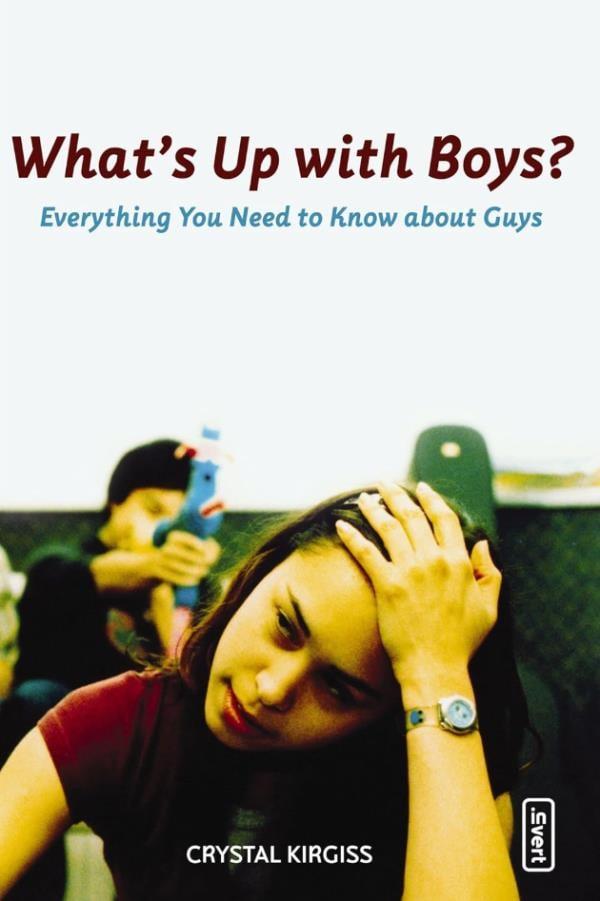 What's Up With Boys? Everything You Need to Know About Guys