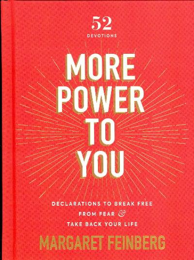 More Power to You: Declarations to Break Free from Fear and Take Back Your Life