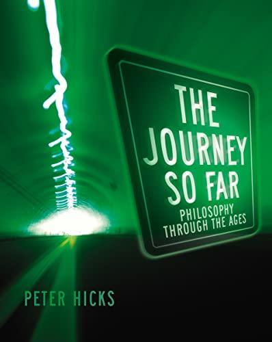 The Journey So Far: Philosophy Through the Ages