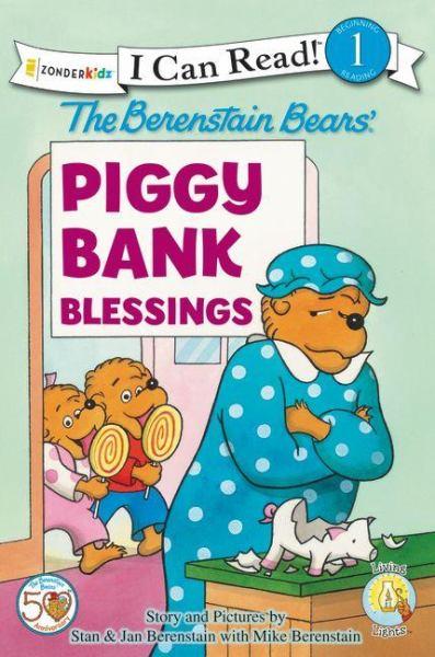 Piggy Bank Blessings (The Berenstain Bears' Living Lights, I Can Read Lvl. 1)