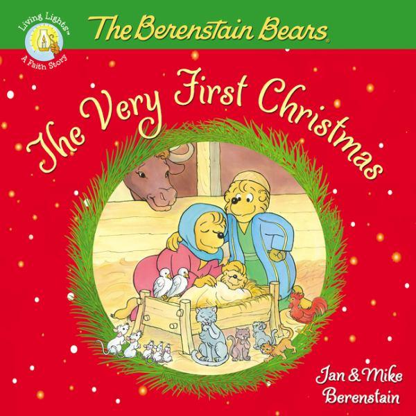 The Very First Christmas (Berenstain Bears, Living Lights)