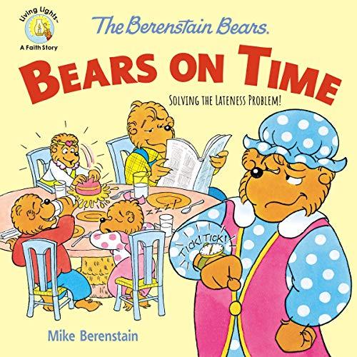Bears On Time (The Berenstain Bears)
