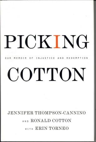 Picking Cotton: Our Memoir of Injustice and Redemption