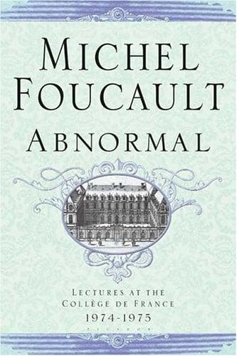 Abnormal: Lectures at the College de France, 1974-1975