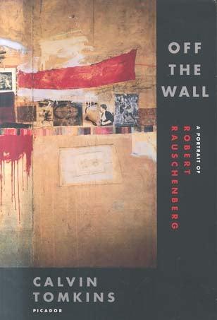 Off the Wall: A Portrait of Robert Rauschenberg