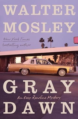 Gray Dawn (Easy Rawlins Mysteries, Bk. 17)
