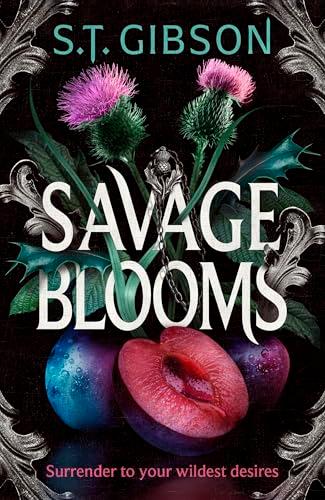 Savage Blooms (Unearthly Delights, Bk. 1)