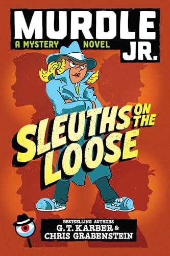 Sleuths on the Loose (Murdle Jr., Bk. 1)