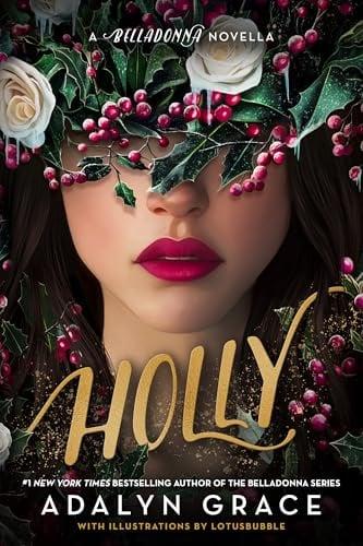 Holly (Belladonna, Bk. 4)