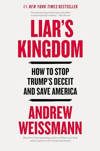 Liar's Kingdom: How to Stop Trump’s Deceit and Save America