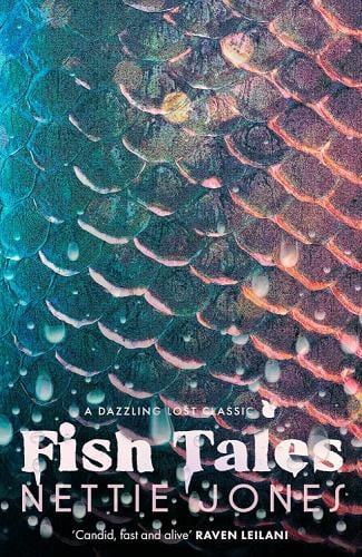 Fish Tales (A Dazzling Lost Classic)