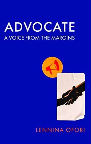 Advocate: A Voice From the Margins