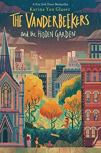 The Vanderbeekers and the Hidden Garden (The Vanderbeekers, Bk. 2)