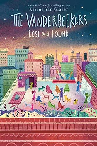 The Vanderbeekers Lost And Found (The Vanderbeekers, Bk. 4)