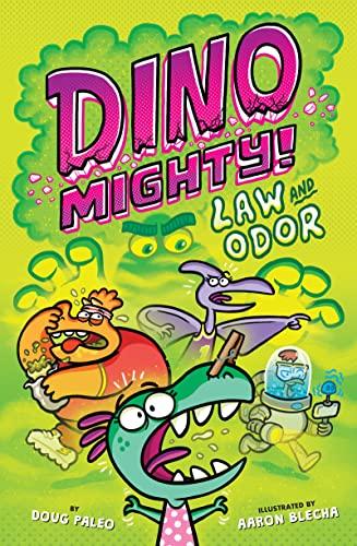 Law and Odor (Dinomighty! Volume 3)