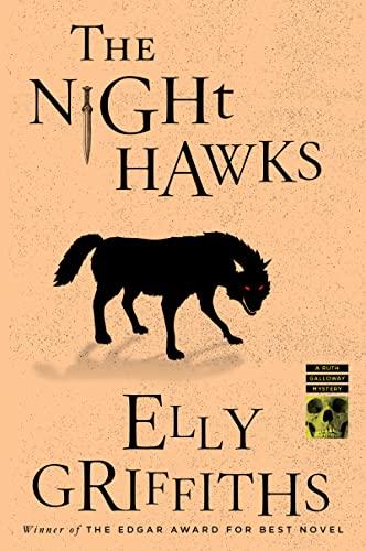 The Night Hawks (Ruth Galloway Mysteries, Bk. 13)