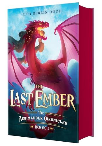 The Last Ember (The Aerimander Chronicles, Bk. 1)