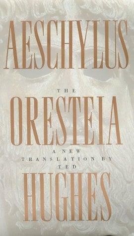 Aeschylus: The Oresteia