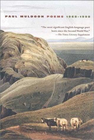 Paul Muldoon: Poems 1968-1998