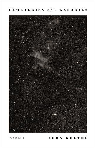 Cemeteries and Galaxies: Poems