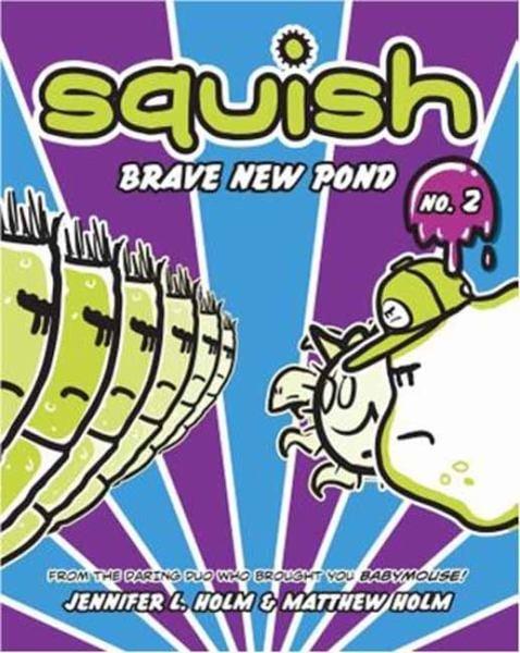 Brave New Pond (Squish Volume 2)