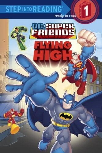 Flying High (DC Super Friends, Step Into Reading, Step 1)
