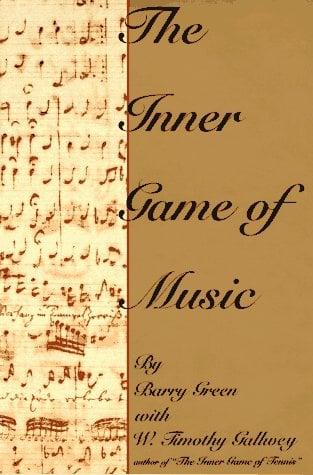 The Inner Game Of Music