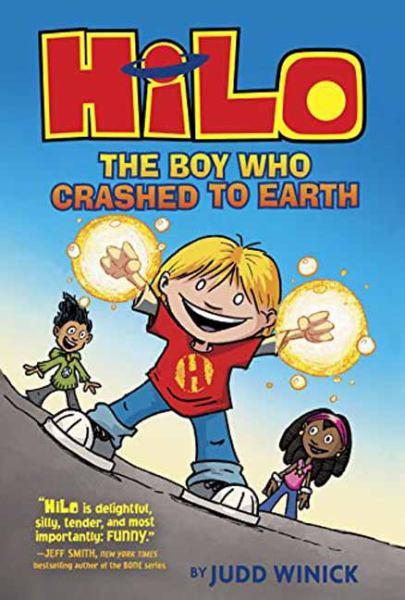 The Boy Who Crashed to Earth (Hilo, Bk.1)