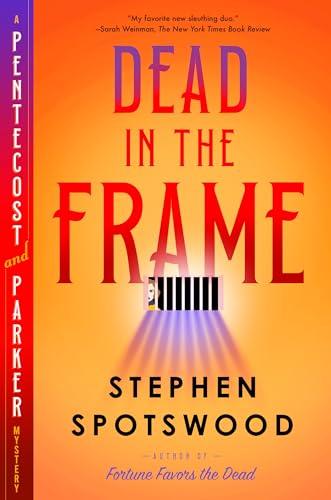 Dead in the Frame (Pentecost and Parker Mysteries, Bk. 5)