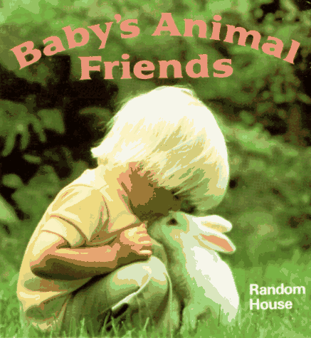 Baby's Animal Friends (A Chunky Book)