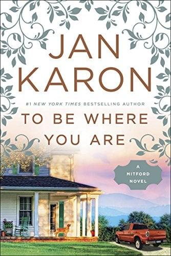 To Be Where You Are (Mitford, Bk. 14)
