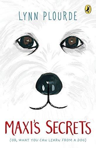 Maxi's Secrets  (Or, What You Can Learn From a Dog)
