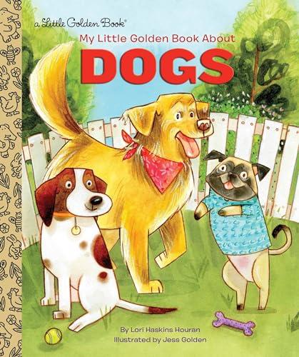 My Little Golden Book About Dogs (Little Golden Books)