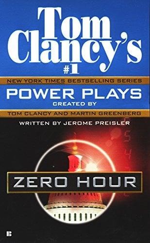 Zero Hour (Tom Clancy's Power Plays, Bk. 7)