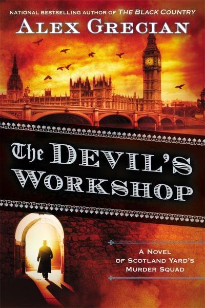 The Devil's Workshop: A Novel of Scotland Yard's Murder Squad