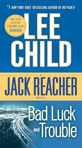 Bad Luck and Trouble (A Jack Reacher Novel)