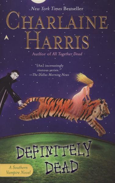 Definitely Dead (A Sookie Stackhouse/True Blood Novel, Bk. 6)
