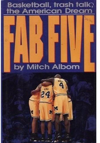 Fab Five: Basketball, Trash Talk, the American Dream