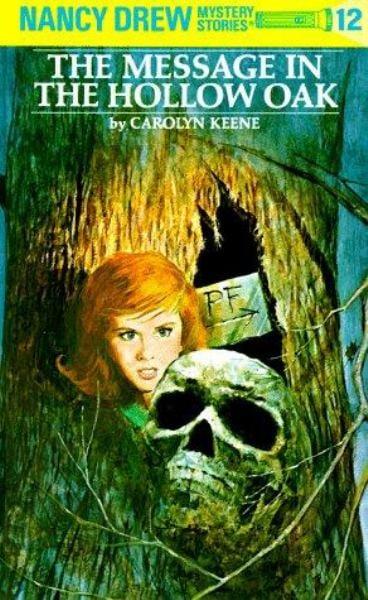 The Message In The Hollow Oak (Nancy Drew, Bk. 12)