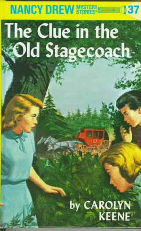 The Clue In The Old Stagecoach (Nancy Drew, Bk. 37)