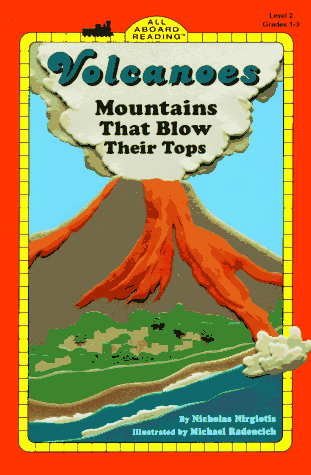 Volcanoes: Mountains That Blow Their Tops (Penguin Young Readers, Level 3)