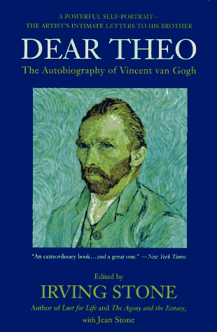 Dear Theo: The Autobiography of Vincent van Gogh